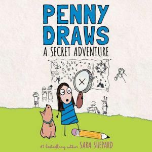 Penny Draws a Secret Adventure, Sara Shepard