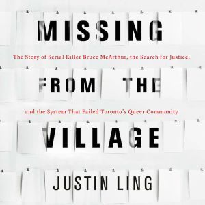 Missing from the Village, Justin Ling
