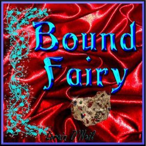 Bound Fairy, Lorain ONeil