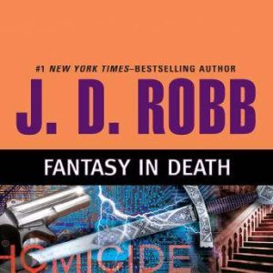 Fantasy in Death, J. D. Robb