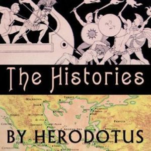 The Histories, Herodotus Translated by George Rawlinson