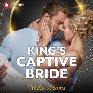 Kings Captive Bride, Millie Adams