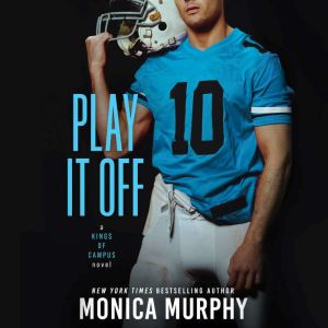 Play It Off, Monica Murphy