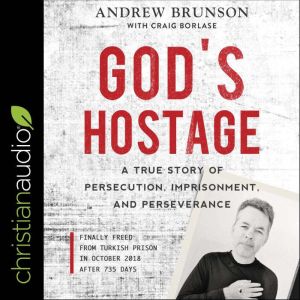 Gods Hostage, Andrew Brunson