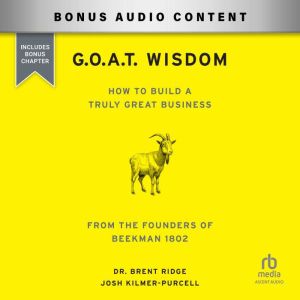 G.O.A.T. Wisdom, Dr. Brent Ridge