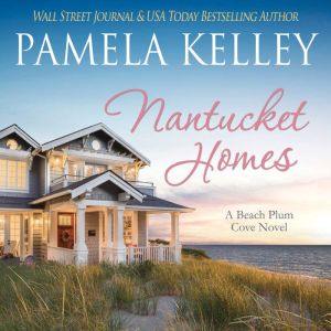 Nantucket Homes, Pamela M. Kelley