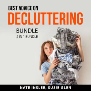 Best Advice on Decluttering Bundle, 2..., Nate Inslee