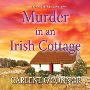 Murder in an Irish Cottage, Carlene OConnor
