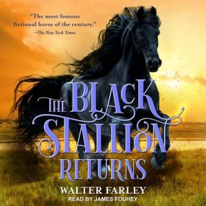 The Black Stallion Returns, Walter Farley