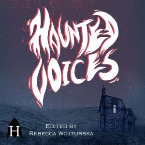 Haunted Voices An Anthology of Gothi..., Fiona Barnett