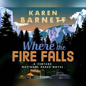 Where the Fire Falls, Karen Barnett