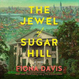 The Jewel of Sugar Hill, Fiona Davis