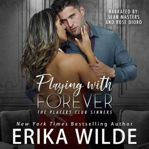 Playing with Forever, Erika Wilde