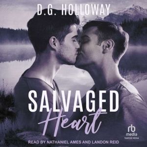 Salvaged Heart, D.G. Holloway