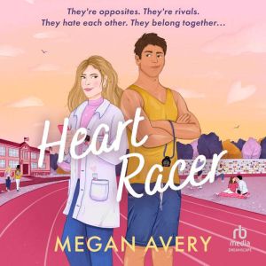 Heart Racer, Megan Avery