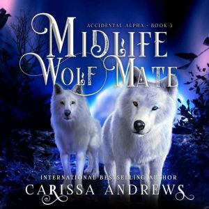 Midlife Wolf Mate, Carissa Andrews