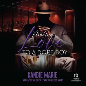 Making Love to a Dope Boy