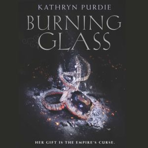 Burning Glass, Kathryn Purdie