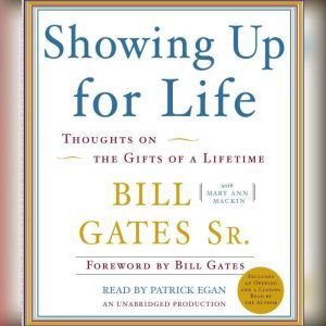 Showing Up for Life, Bill Gates, Sr.