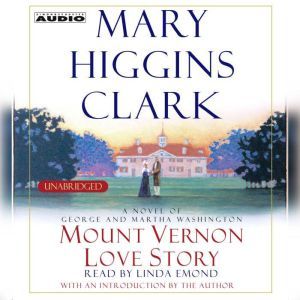 Mount Vernon Love Story, Mary Higgins Clark