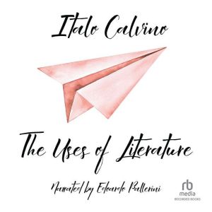 The Uses of Literature, Italo Calvino