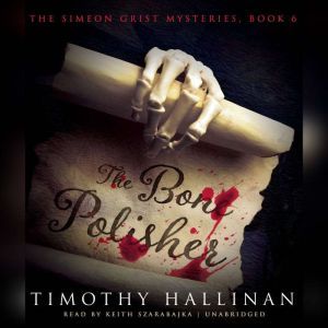 The Bone Polisher, Timothy Hallinan