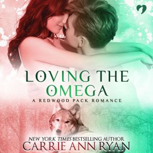 Loving the Omega, Carrie Ann Ryan