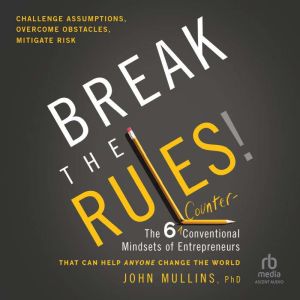 Break the Rules!, PhD Mullins