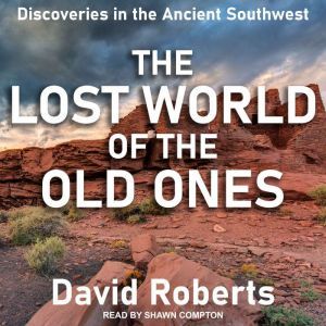 The Lost World of the Old Ones, David Roberts