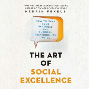 The Art of Social Excellence, Henrik Fexeus