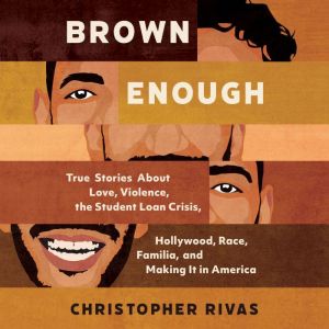 Brown Enough, Christopher Rivas