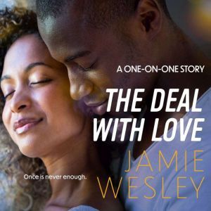 Deal with Love, The, Jamie Wesley