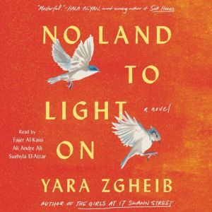 No Land to Light On, Yara Zgheib