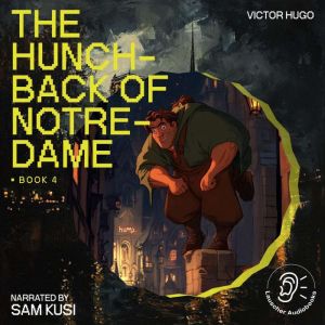 The Hunchback of NotreDame Book 4, Victor Hugo