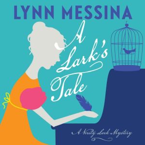 A Larks Tale, Lynn Messina