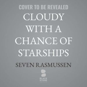 Cloudy with a Chance of Starships, Seven Rasmussen