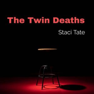 The Twin Deaths