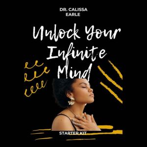 Unlock Your Infinite Mind Starter Kit