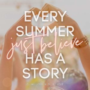 Just Believe, C. M. Joie