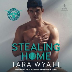Stealing Home, Tara Wyatt
