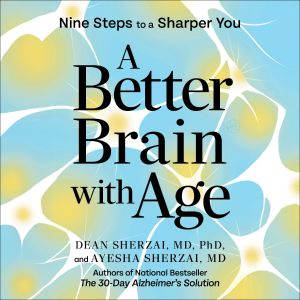 A Better Brain with Age, Dean Sherzai