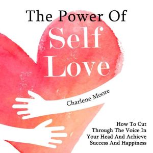 The Power of SelfLove, Charlene Moore