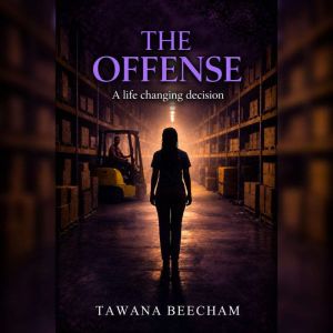The Offense, Tawana Beecham