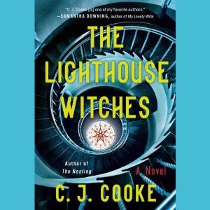 The Lighthouse Witches, C. J. Cooke