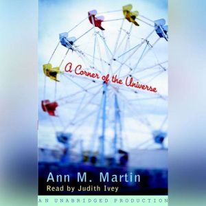 A Corner of the Universe, Ann M. Martin