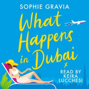What Happens in Dubai, Sophie Gravia