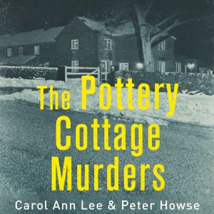 The Pottery Cottage Murders, Carol Ann Lee