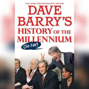Dave Barrys History of the Millenniu..., Dave Barry