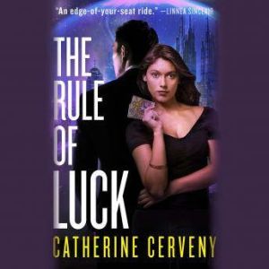The Rule of Luck, Catherine Cerveny