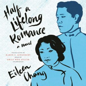 Half a Lifelong Romance, Eileen Chang